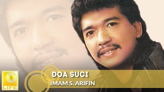 Imam S Arifin  Doa Suci Official Audio [upl. by Scarito]