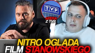 NITRO OGLĄDA FILM STANOWSKIEGO AFERA Z TVP [upl. by Pru90]