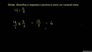 Divisão de numerais mistos e de frações  Khan Academy em português 5º ano [upl. by Allesor707]