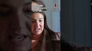 Supernanny lectures entitles little girl 🫣 childcare kids supernanny jofrost [upl. by Akirehs402]