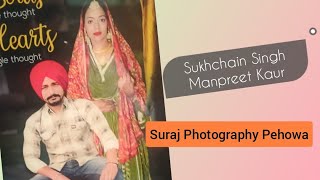 ❗️LIVE❗Sukhchain Singh 💞 Manpreet Kaur📸Live Streaming By Suraj Photography PehowaBhan8168989570 [upl. by Leavitt896]