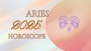 ARIES 2025 HOROSCOPE [upl. by Esinej]