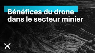 Bénéfices du drone dans le secteur minier  DroneXperts [upl. by Eisset774]