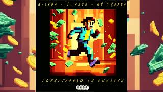 Correteando La Chuleta  J NAVA FT GLEON  MR CHAPIN [upl. by Hackett]