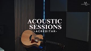 MANUEL CAMPOS  Acreditar MC Acoustic Sessions [upl. by Dirgis]