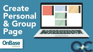 How to Build a Personal Page and Group Page in OnBase Unity Client [upl. by Magdalen]