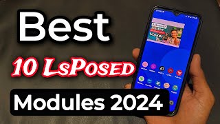 Best Lsposed Modules 2024 Top 10 Lsposed Modules 2024 Best Magisk Modules 2024 [upl. by Aekim189]