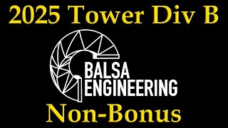 2025 Science Olympiad Tower Div B NonBonus [upl. by Fortunna]