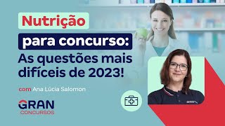 Nutrição Para Concursos As questões mais difíceis de 2023 com Ana Salomon [upl. by Assirahc867]