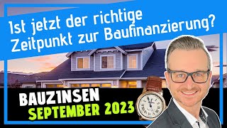 Bauzinsen im September 2023 Analyse und Prognose [upl. by Ecniv]