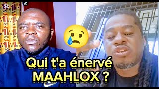 🆘 MAAHLOX est vraiment fâché 😨😨😢😢😢 [upl. by Coppola]