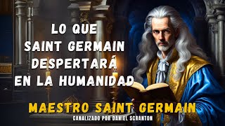 💛 LO QUE SAINT GERMAIN DESPERTARÁ EN LA HUMANIDAD 💜 Maestro Saint Germain ✨ Mensaje CANALIZADO 💫 [upl. by Godliman]