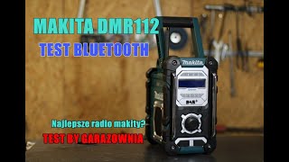 Radio budowlane Makita DMR 112 TEST  najlepsze [upl. by Adihahs403]