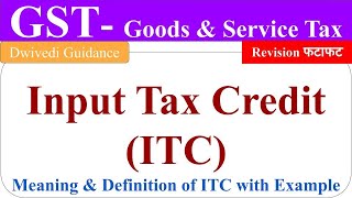 Input Tax Credit in gst Input Tax Credit in gst in hindi ITC Input Tax credit under GST [upl. by Etna]