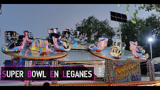 Super Bowl  Feria de Leganés de 2022 [upl. by Deborath]