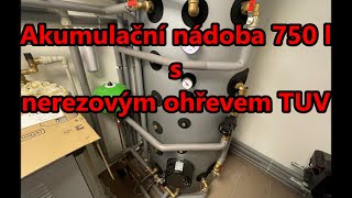 Akumulační nádoba 750 l s nerezovým ohřevem TUV [upl. by Egiedan82]