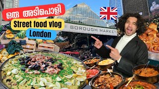 ഒരു അടിപൊളി London Street food vlog  Borough market  London Malayalam vlog  UK Malayalam vlog [upl. by Riaj]