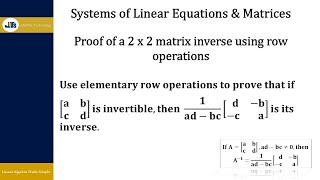 Proof of a 2 x 2 matrix inverse using elementary row operations [upl. by Noiraa990]