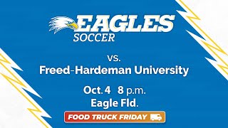 Eagles Soccer vs FreedHardman University at 8 pm on 10424 [upl. by Edmee594]