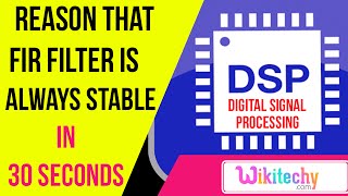 what is the reason that FIR filter is always stable  DSP interview questions and answers for ece [upl. by Hserus]