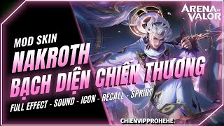 Cập Nhật 1711 Mod Skin Nakroth Bạch Diện Chiến Thương Mới Nhất Sau Update 1411  Wang Mod Skin [upl. by Falkner247]