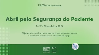 Abril pela Segurança do Paciente [upl. by Urissa]