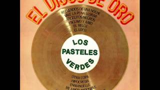 Los Pasteles VerdesEl Disco de oro 1987 DISCO COMPLETO [upl. by Johnstone]