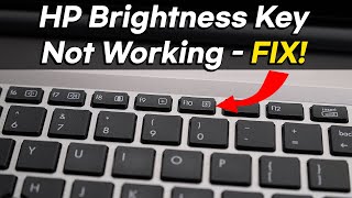 FIX HP Laptop Brightness Key Not Working in Windows 11 10 8 7 [upl. by Nivlag825]