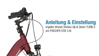 Anleitung amp Einstellung ergotec AheadVorbau Up amp Down TURN 3  FISCHER CITA 58i [upl. by Maharg]