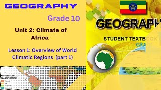 Geography Grade 10 Unit 2 Lesson 1 Overview of World Climatic Regions and Types [upl. by Tench198]