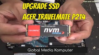 UPGRADE Ganti install SSD M2 NVME ACER TRAVELMATE P214 Bisa upgrade tambah RAM [upl. by Rriocard236]