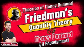 44 Friedmans Restatement of Quantity Theory of Money  explained by Hardev Thakur [upl. by Ardene]