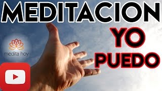 ◉ MEDITACION YO PUEDO ◉ Activación de la Mente Creativa ✔✔✔ [upl. by Eirbua636]