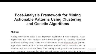 Post Analysis Framework for Mining Actionable Patterns Using Clustering and Genetic Algorithms [upl. by Sweyn928]