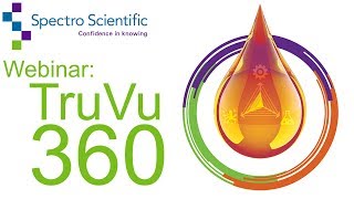 Webinar TruVu 360 A New Approach to Onsite Oil Analysis [upl. by Nihahs]