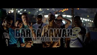 La mass le vrai  Barra Rawah 3 Official Music Video برا روح 3 [upl. by Aser]