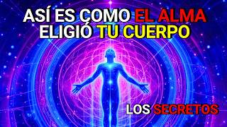 ✨🔍Descubre el SECRETO de porque el ALMA eligió tu Cuerpo Revelado 🌟💫 [upl. by Cart530]