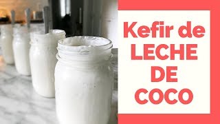 Cómo hacer KEFIR CON LECHE DE COCO [upl. by Denbrook]