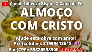 ALMOÇO COM CRISTO JESUS [upl. by Steddman913]