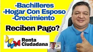 👉🏻 Bachilleres Madres Con Esposo Crecimiento Cuando Recibiran Pago de Renta Ciudadana ❓ [upl. by Lebasi]