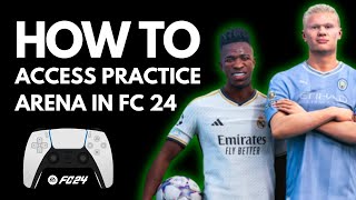 How to access Practice Arena in EAFC 24 [upl. by Aiak927]