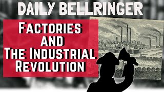 History of Factories  DAILY BELLRINGER [upl. by Hollie]