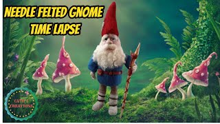 Caths Creations Needle Felted Gnome Time Lapse [upl. by Farand278]