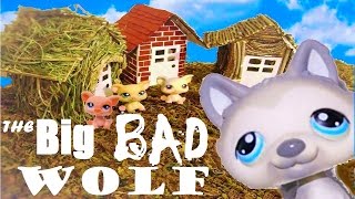 The Big Bad Wolf  LPS Skit [upl. by Idaline344]