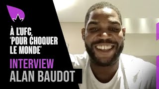 Interview Alan Baudot 🇫🇷  il raconte sa folle signature à lUFC quotil ny a pas de motquot [upl. by Gent]