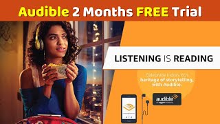 How to get Audible 2 months Free Trial unlimited Audiobooks [upl. by Dreddy]