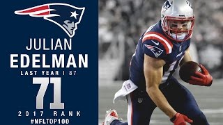 71 Julian Edelman WR Patriots  Top 100 Players of 2017  NFL [upl. by Enidlareg]