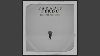 Paradis Perdu [upl. by Brodench]