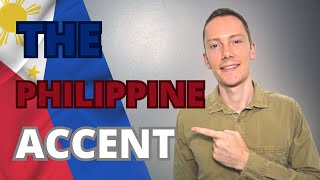 The Philippine Accent amp Philippine English Pronunciation [upl. by Catlee556]