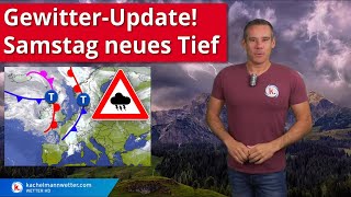 GewitterUpdate für Freitag  Samstag kommt das nächste Tief [upl. by Angel]